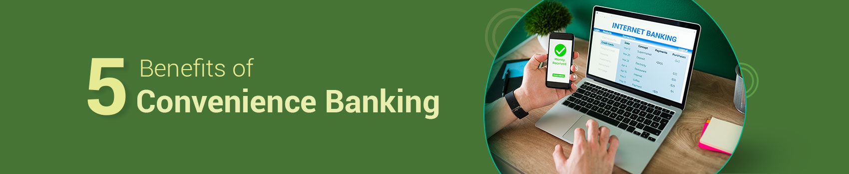 Get To Know Exactly What Convenience Banking Is All About!