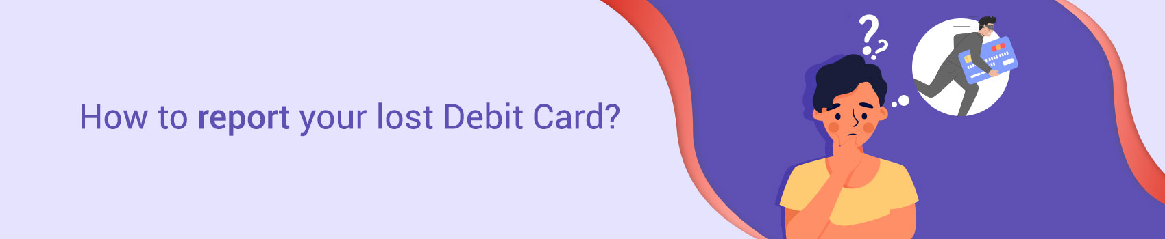 5 Methods to Report a Lost or Stolen Debit Card