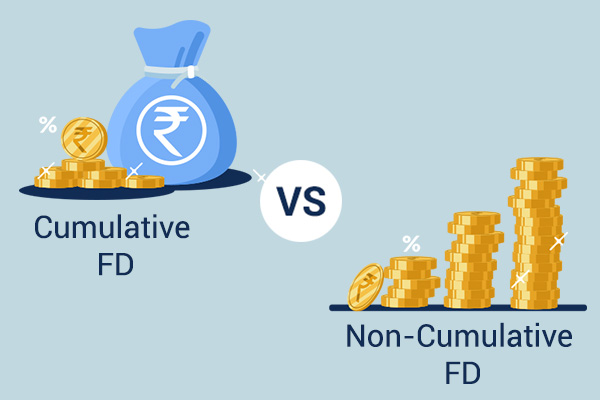 Difference Between Cumulative and Non-Cumulative FD